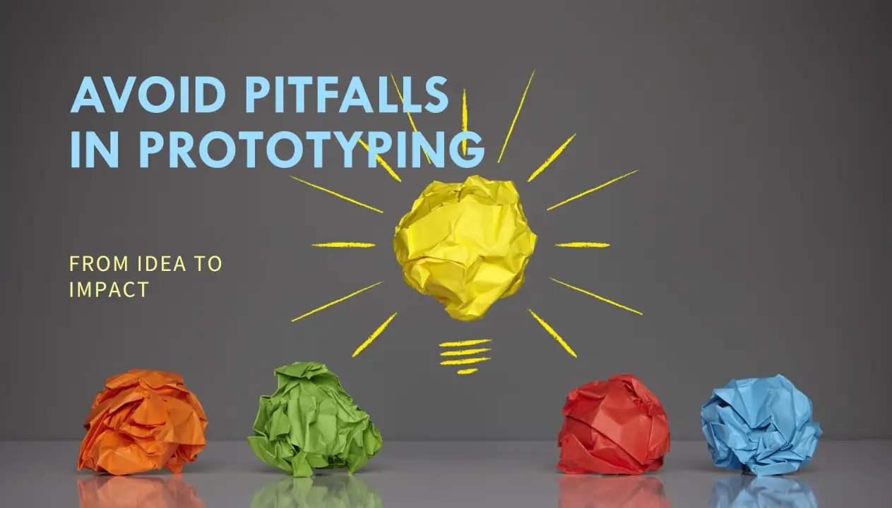 Avoid Pitfalls When Prototyping Your MVP