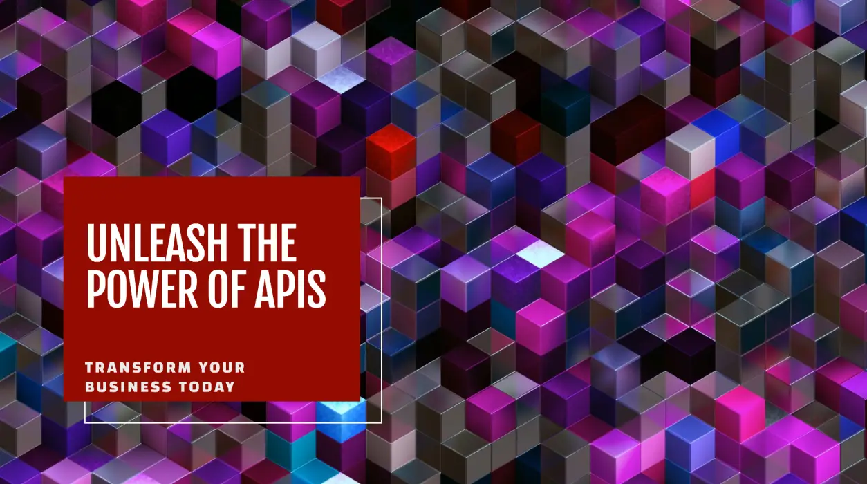 APIs: The Untapped Business Powerhouse